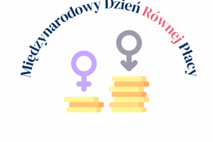 Międzynarodowy Dzień Równej Płacy – 18 września